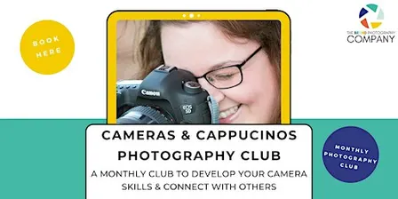 Cameras & Cappucinos Photography Club November 2026