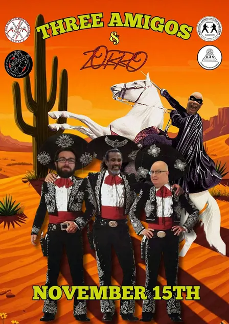 THREE AMIGOS & ZORRO SEMINAR