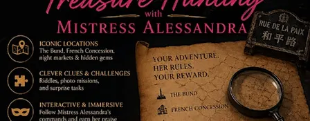 Shanghai Entertainment Tour: Treasure Hunting with Mistress Alessandra