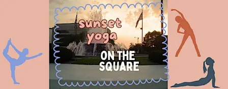 FREE Sunset Yoga on the Square