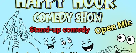 Happy Hour Stand Up Comedy Show & Open Mic