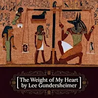 Tree Fort Productions The Weight of My Heart by Lee Gundersheimer
