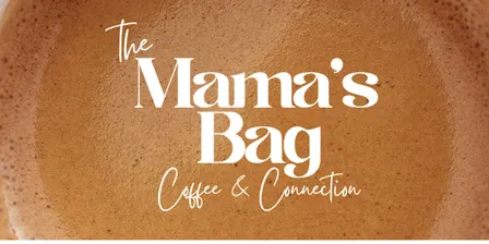 Coffee & Connection by The Mama's Bag