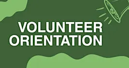 Volunteer Orientation