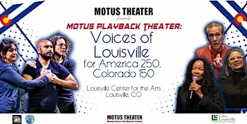 Motus Playback Theater: America 250, Colorado 150—Voices of Louisville
