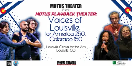 Motus Playback Theater: America 250, Colorado 150—Voices of Louisville