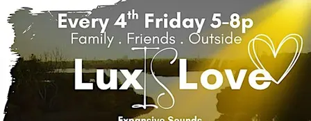 Lux IS Love ... OUTSIDE