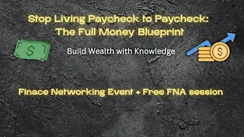 Stop Living Paycheck to Paycheck: The Full Money Blueprint