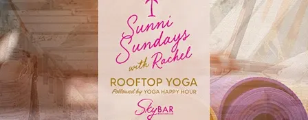 Sunni Sunday's- Rooftop Yoga at Sky Bar
