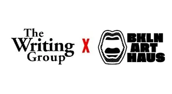 The Writing Group at Brooklyn Art Haus!