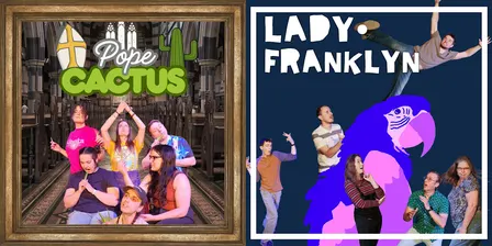 Pope Cactus + Lady Franklyn Improv Show
