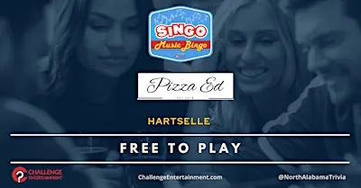 Weekly SINGO Music Bingo Nights at Pizza Ed - Hartselle