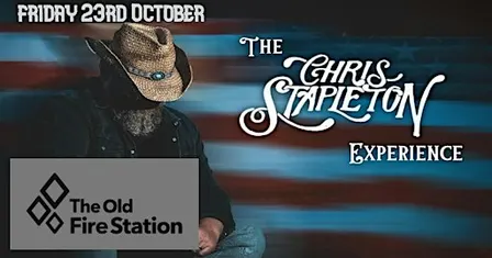 The Chris Stapleton Experience LIVE @ The Old Fire Station - Bournemouth