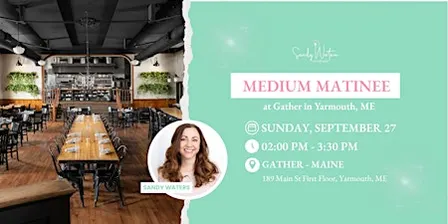 Medium Matinee at Gather