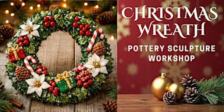 Christmas Wreath Sculpture Pottery Workshop