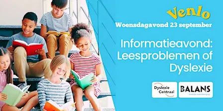 Informatieavond: Leesproblemen of Dyslexie
