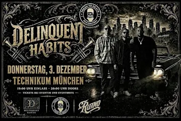 DELINQUENT HABITS - El Ritmo Tour - Live in München / Support ALYZAH