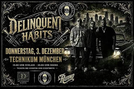 DELINQUENT HABITS - El Ritmo Tour - Live in München / Support ALYZAH