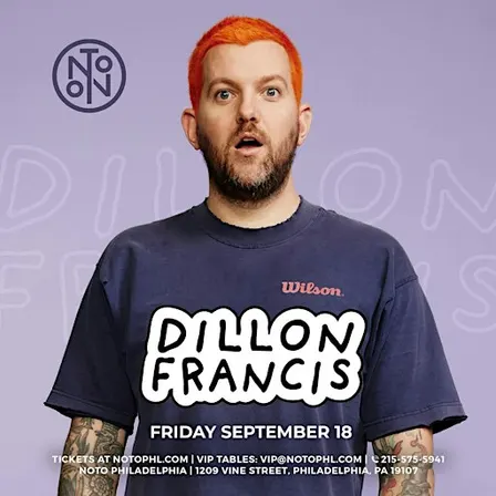 Dillon Francis @ Noto Philly September 18