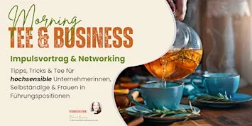 Impuls-Workshop, Community & Morning-Tee für feinfühlige Unternehmerinnen