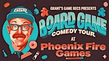 Board Game Comedy Night at Phoenix Fire Games