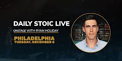 Daily Stoic Live | Onstage with Ryan Holiday