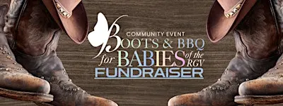 BOOTS,BBQ, & BABIES FUNDRAISER