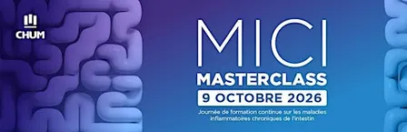MICI Masterclass du CHUM 2026