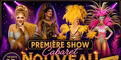 Première Show Cabaret Nouveau