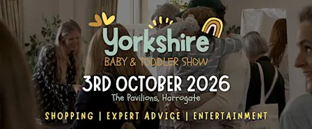 Yorkshire Baby & Toddler Show Autumn 2026