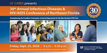 UF CARES 30th Annual Infectious Diseases & HIV/AIDS Conference
