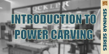Introduction To Power Carving