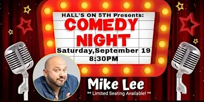 HALL'S ON 5TH COMEDY NIGHT - Headliner: Mike Lee