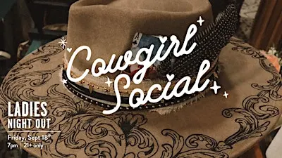 Ladies Night Out Summer Series: The Cowgirl Social