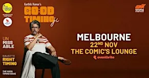 Good Timing Ji - A Stand Up Comedy Solo by Karthik Kumar