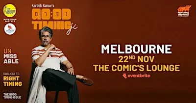 Good Timing Ji - A Stand Up Comedy Solo by Karthik Kumar