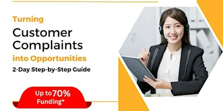 [24 & 25 Sept 2026] Turning Customer Complaints Into Our Opportunities