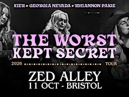 The Worst Kept Secret Tour - Bristol