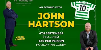 AN EVENING WITH CELTIC LEGEND – JOHN HARTSON