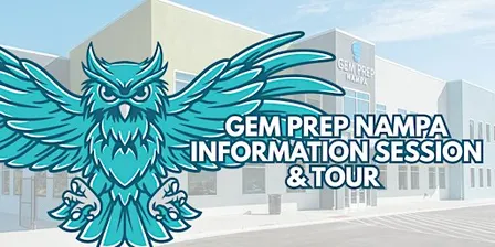 Gem Prep Nampa Information Session & Tours