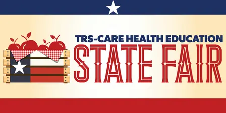 TRS-Care Health Education Fair: North Houston - The Woodlands
