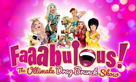 Faaabulous! - The Ultimate Drag Brunch Show