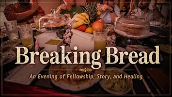 Breaking Bread - Session Three: Dreaming Together