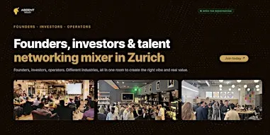 Startup Networking Zurich: Founders, Investors & Talent Mixer