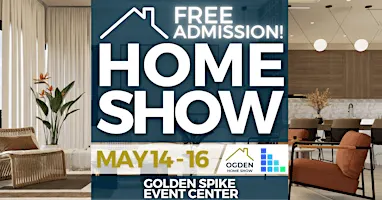 FREE Ogden Home Show, May 2027