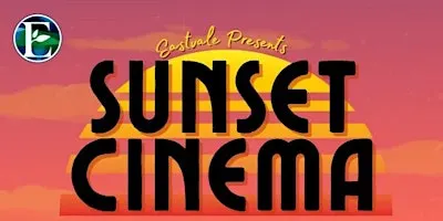 City of Eastvale Sunset Cinema 2026 (1 ticket per vehicle)