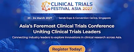 Clinical Trials Festival Asia 2027 (#CTFA) | BioPharma | Asia (SG)