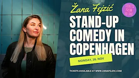 Žana Fejzić in Copenhagen: New Material & Crowdwork (English Comedy)