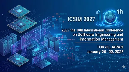 Software Engineering and Information Management (ICSIM 2027)