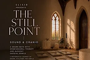 The Still Point -Crystal sound bath with Cranio Sacral therapy 6pm